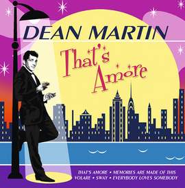 Dean Martin: That's Amore