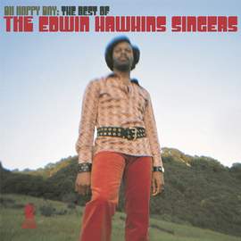The Edwin Hawkins Singers: Oh Happy Day
