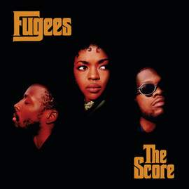 The Fugees: Killing Me Softly With His Song