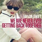 Taylor Swift: We Are Never Ever Getting Back Together Product Image