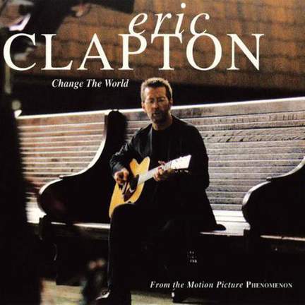 Eric Clapton: Change The World