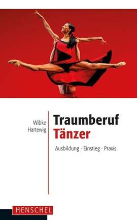 Hartewig, W: Traumberuf Tänzer