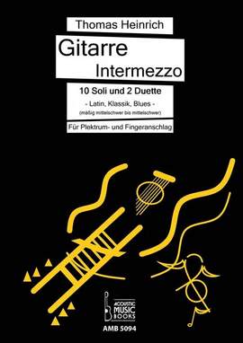 Heinrich, T: Gitarre Intermezzo Vol. 1