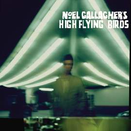 Noel Gallagher's High Flying Birds: If I Had A Gun...