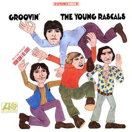 The Young Rascals: Groovin'