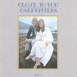 Carpenters: (They Long To Be) Close To You