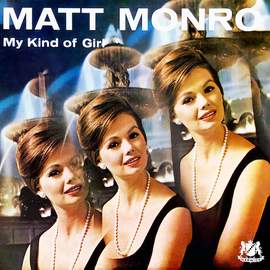Matt Monro: My Kind Of Girl