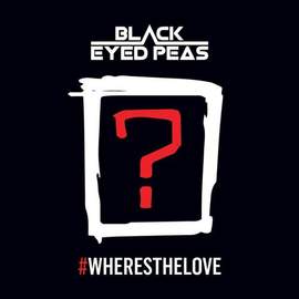 The Black Eyed Peas: #WHERESTHELOVE (featuring The World)