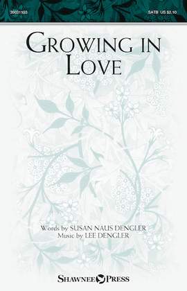 Lee Dengler: Growing In Love