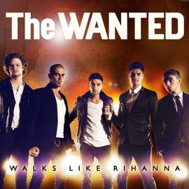 The Wanted: Walks Like Rihanna