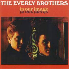 The Everly Brothers: I'll Never Get Over You