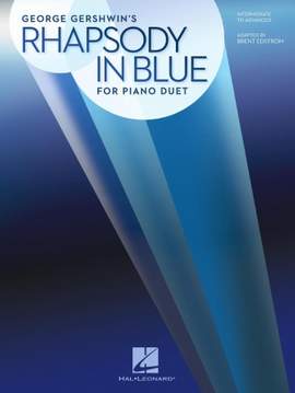 George Gershwin: Rhapsody In Blue (1 Piano, 4 Hands) (arr. Brent Edstrom)