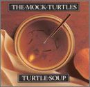 The Mock Turtles: Can You Dig It?