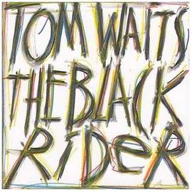 Tom Waits: The Briar And The Rose
