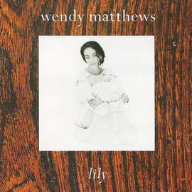 Wendy Matthews: The Day You Went Away