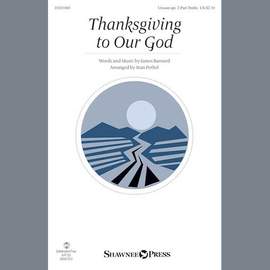 Stan Pethel: Thanksgiving To Our God