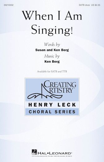 Ken Berg: When I Am Singing!