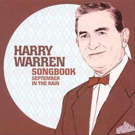 Harry Warren: September In The Rain