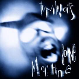 Tom Waits: I Don't Wanna Grow Up