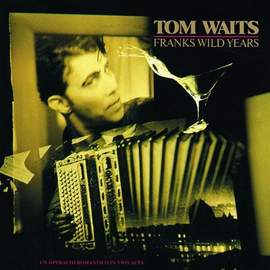 Tom Waits: Way Down In The Hole