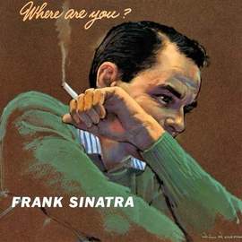 Frank Sinatra: Maybe You'll Be There
