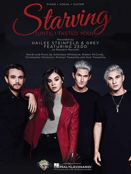 Hailee Steinfeld & Grey Feat. Zedd: Starving (Until I Tasted You)
