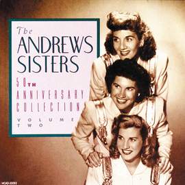 The Andrews Sisters: I'll Be With You In Apple Blossom Time