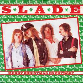 Slade: Merry Xmas Everybody