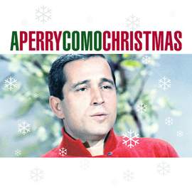 Perry Como: (There's No Place Like) Home For The Holidays