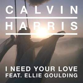Calvin Harris: I Need Your Love (featuring Ellie Goulding)