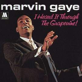 Marvin Gaye: I Heard It Through The Grapevine