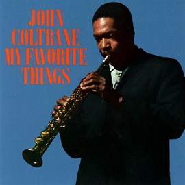 John Coltrane: My Favorite Things (from The Sound Of Music)