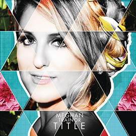 Meghan Trainor: All About That Bass
