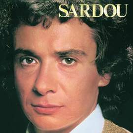 Michel Sardou: Je Vole