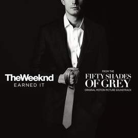 The Weeknd: Earned It (from 'Fifty Shades Of Grey')