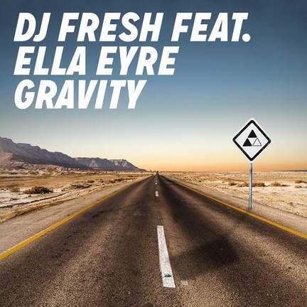 DJ Fresh: Gravity (featuring Ella Eyre)