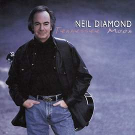 Neil Diamond: Tennessee Moon