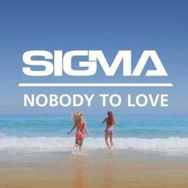 Sigma: Nobody To Love