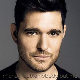 Michael Bublé: I Believe In You