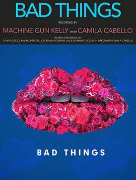 Machine Gun Kelly and Camila Cabello: Bad Things