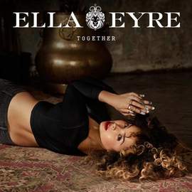 Ella Eyre: Together