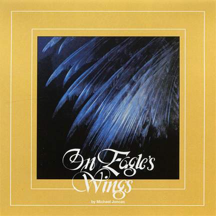 Michael Joncas: On Eagle's Wings