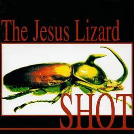 The Jesus Lizard: Blue Shot