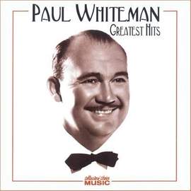 Paul Whiteman & His Orchestra: I Saw Stars