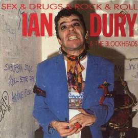 Ian Dury & The Blockheads: Sex And Drugs And Rock And Roll
