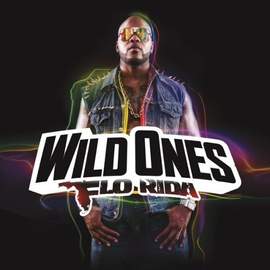 Flo Rida: Wild Ones (featuring Sia)