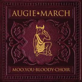 Augie March: One Crowded Hour