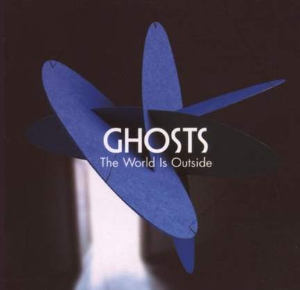 Ghosts: The World Is Outside