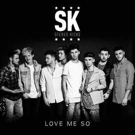 Stereo Kicks: Love Me So