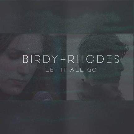 Birdy: Let It All Go